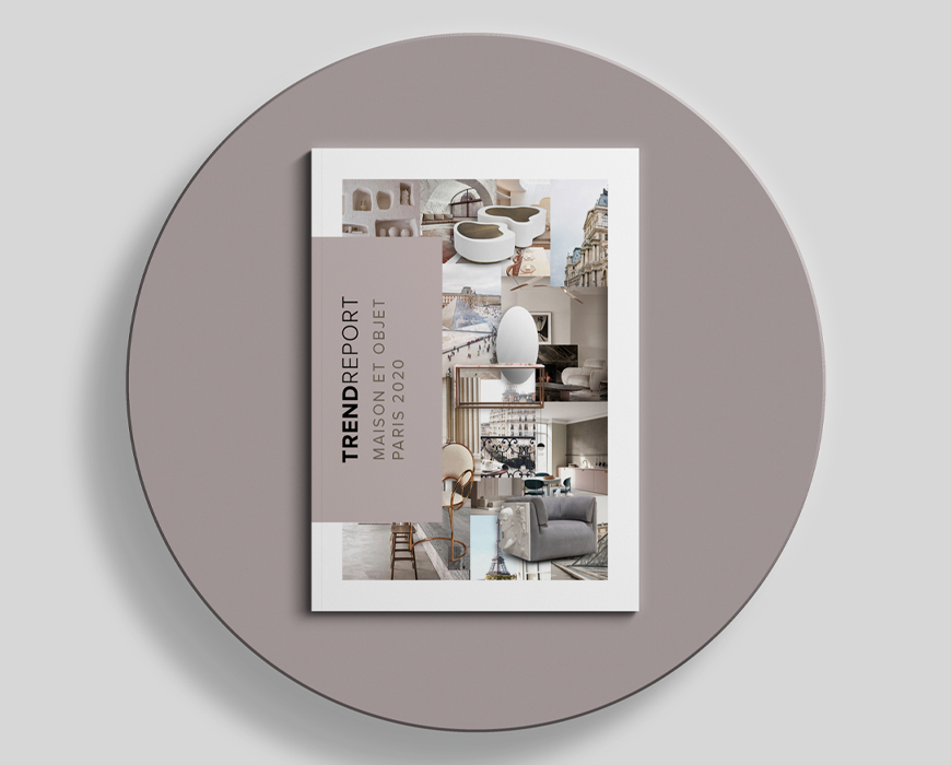Trend Report Maison & Objet 2020